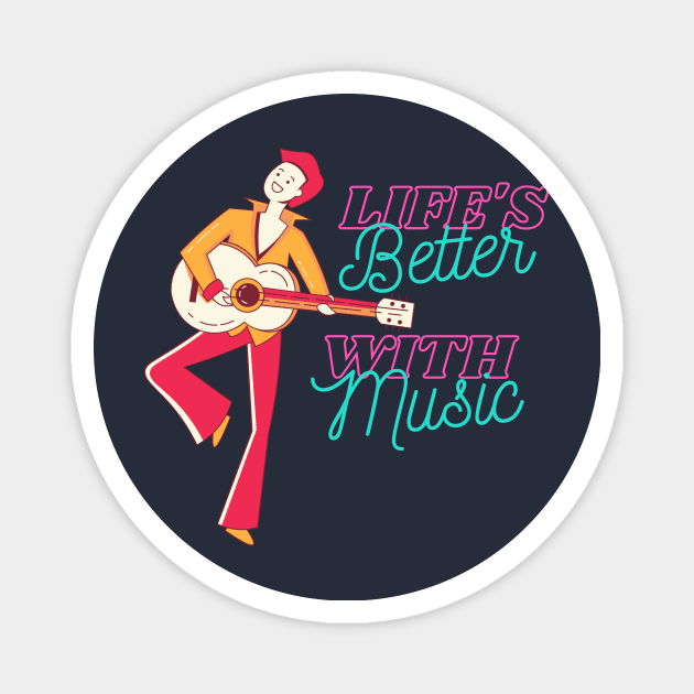 Musician Lover Quote - Life's better with Music Magnet by Moshi Moshi Designs